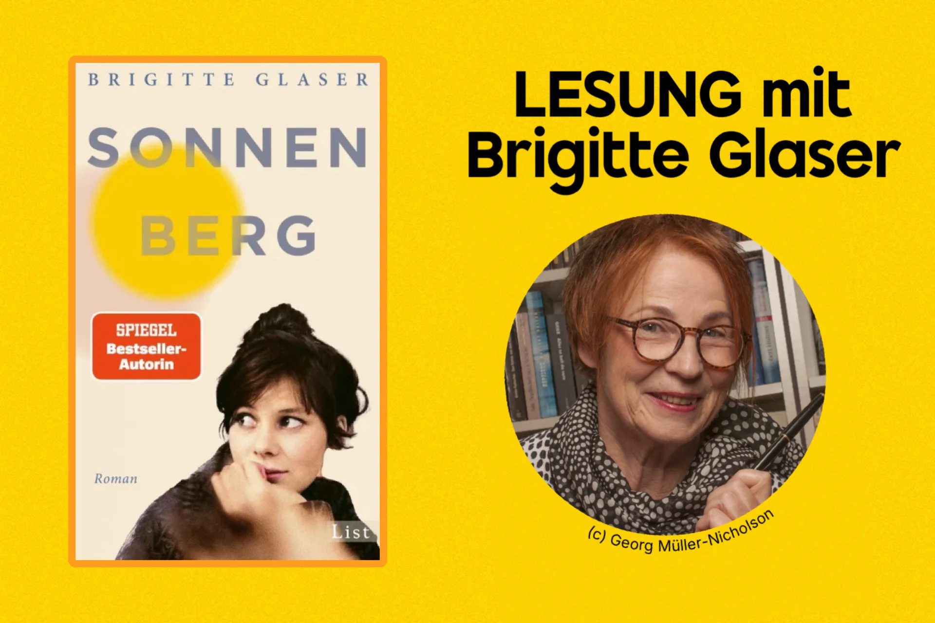 Veranstaltungsplakat zur Lesung mit Brigitte Glaser und ihrem Roman „Sonnenberg“ vor gelbem Hintergrund mit Autorenporträt.