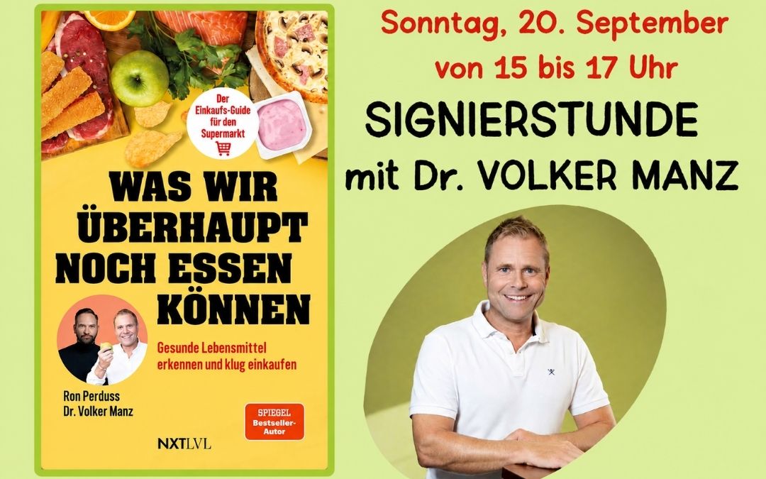 Ankündigung zur Signierstunde mit Dr. Volker Manz und dem Buch „Was wir überhaupt noch essen können“ – Buchhandlung am Markt in Hennef